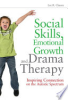 Social_skills__emotional_growth__and_drama_therapy