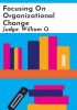 Focusing_on_Organizational_Change