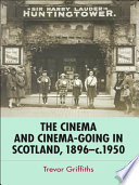The_cinema_and_cinema-going_in_Scotland__1896-1950